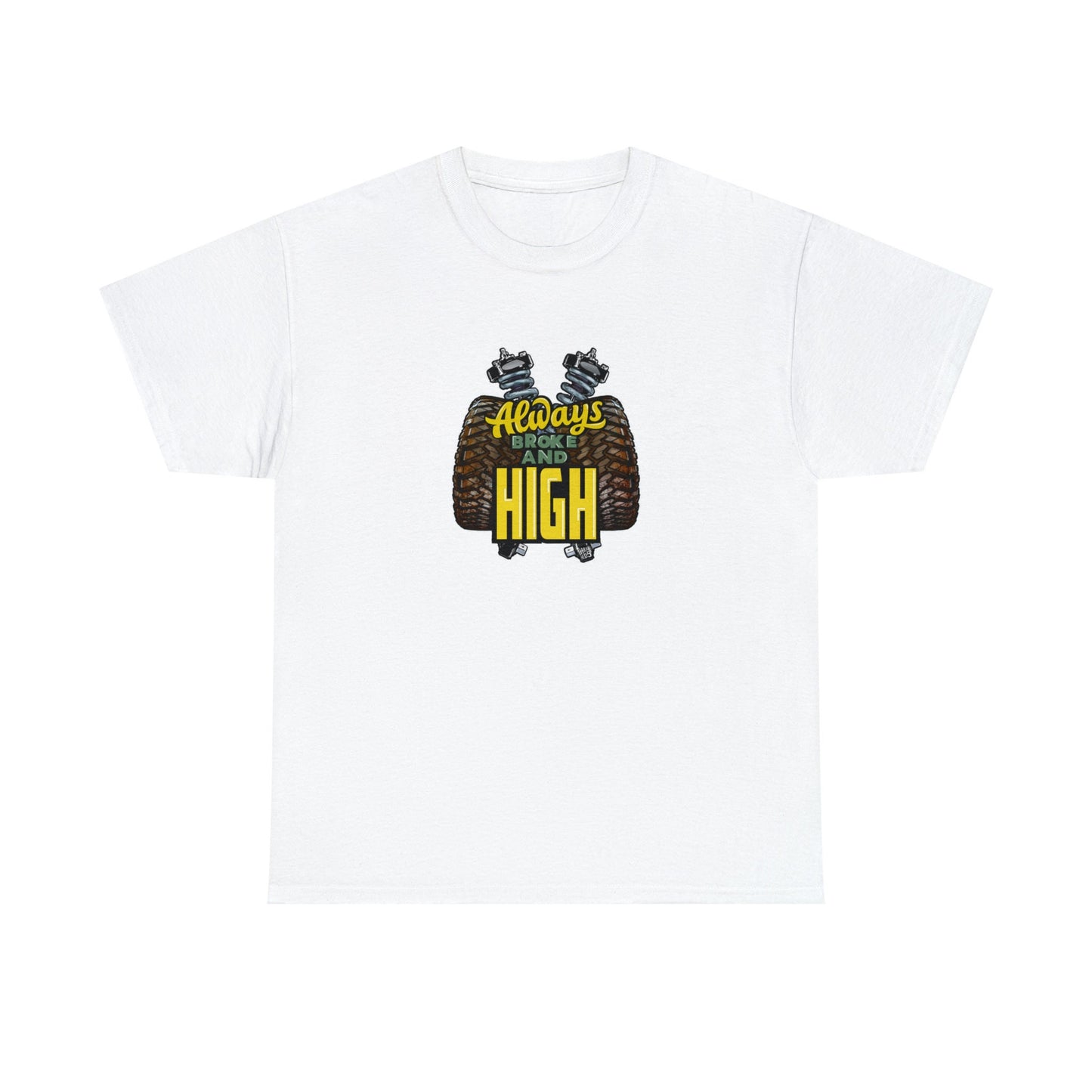 Always Broke and High Off-Road T-Shirt