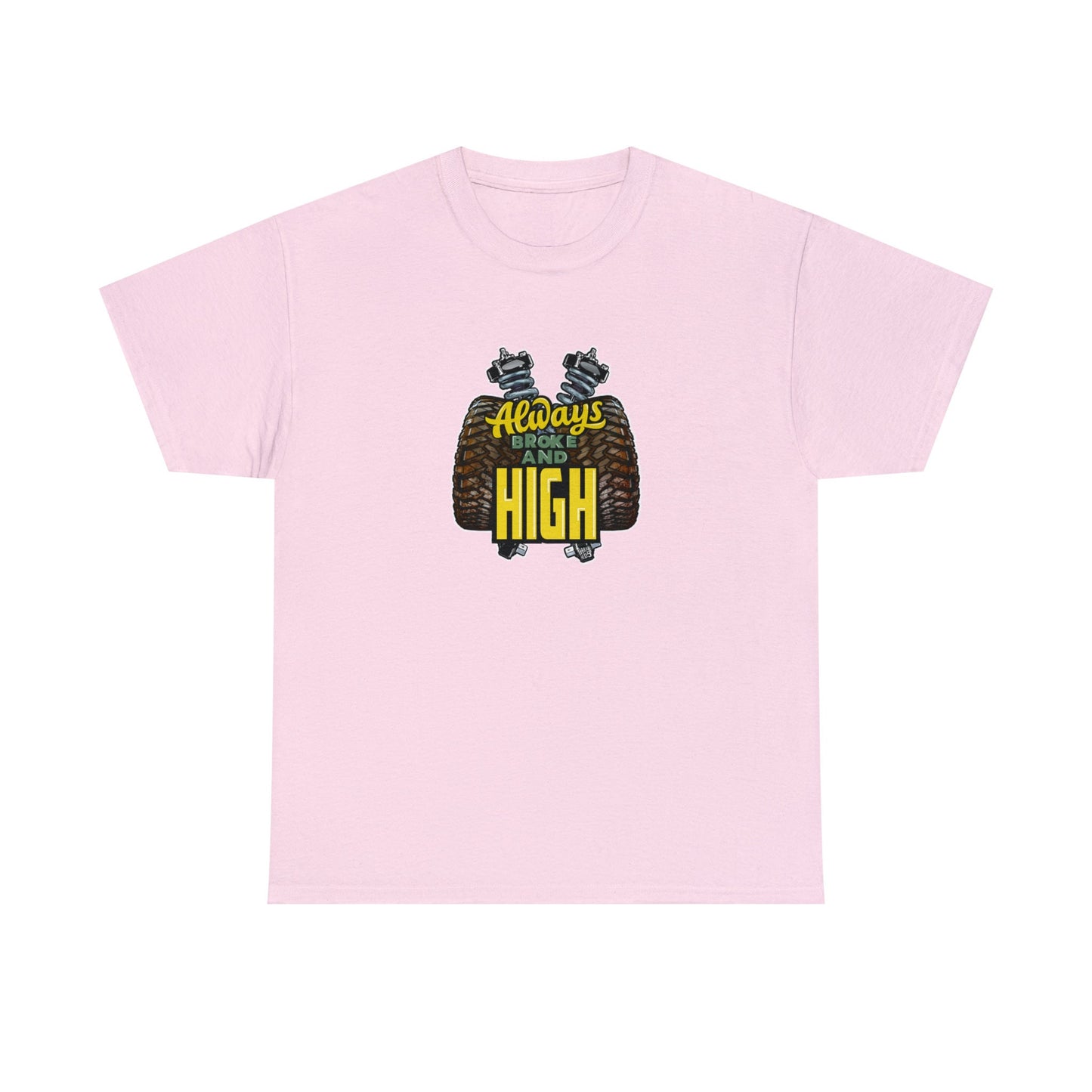 Always Broke and High Off-Road T-Shirt