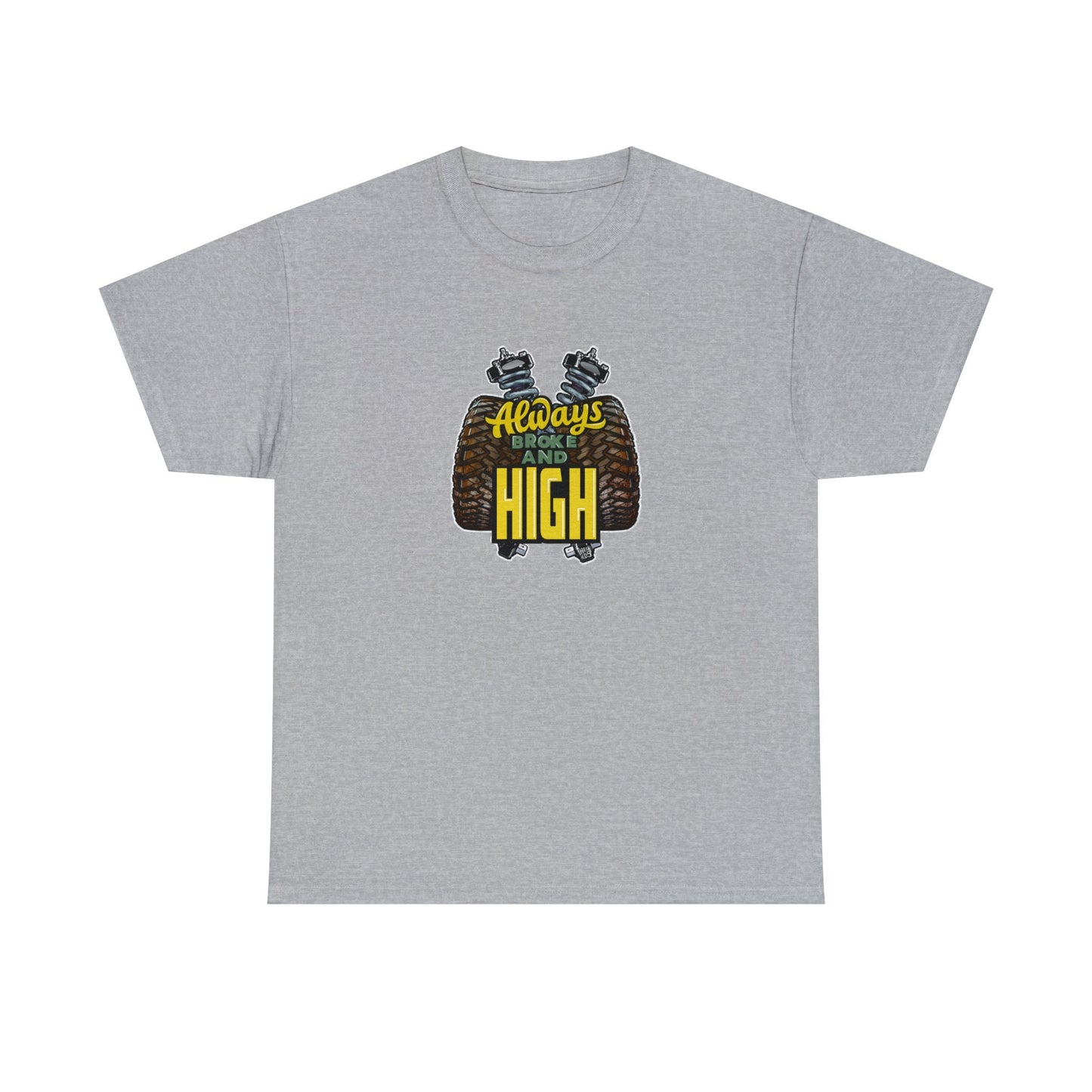 Always Broke and High Off-Road T-Shirt