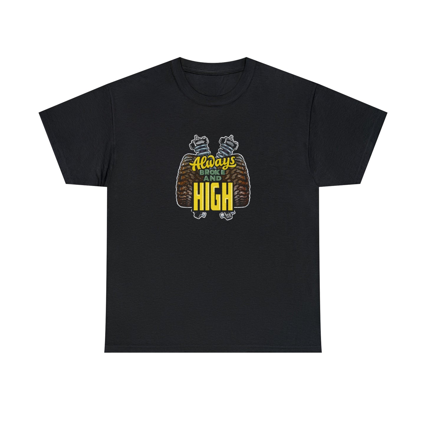 Always Broke and High Off-Road T-Shirt