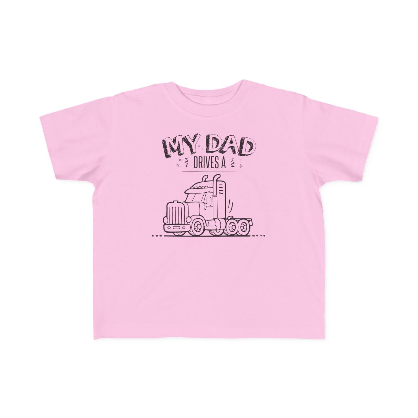My Dad Drives a Semi Truck T-Shirt