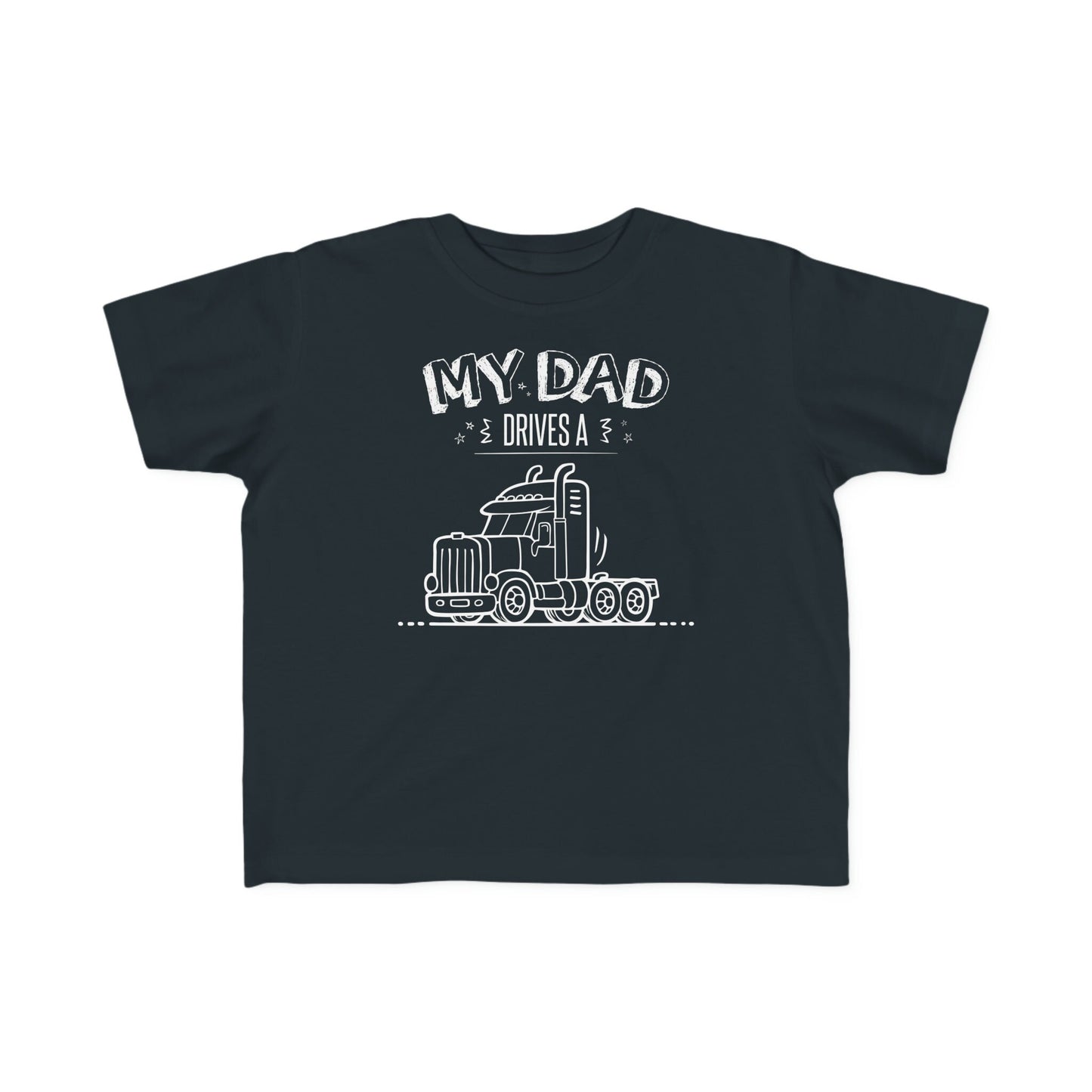 My Dad Drives a Semi Truck T-Shirt