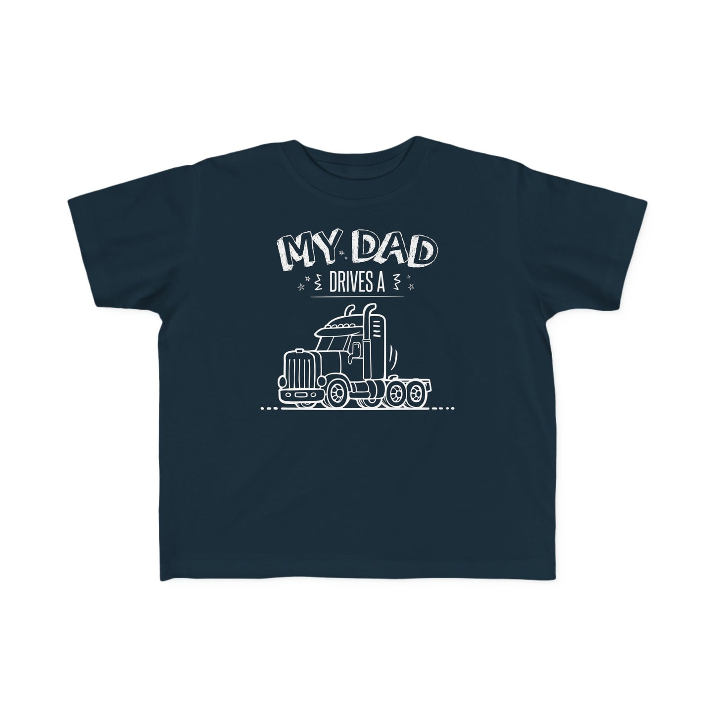 My Dad Drives a Semi Truck T-Shirt