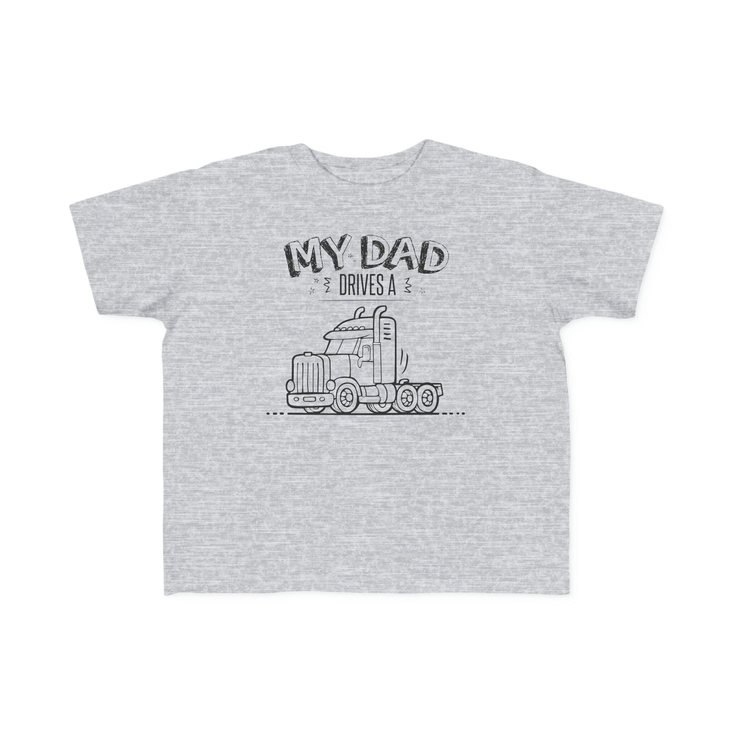 My Dad Drives a Semi Truck T-Shirt